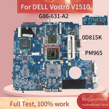 CN-0D815K 0D815K Pentru DELL Vostro V1510 Notebook Placa de baza LA-4121P PM965 G86-631-A2 DDR2 Placa de baza Laptop