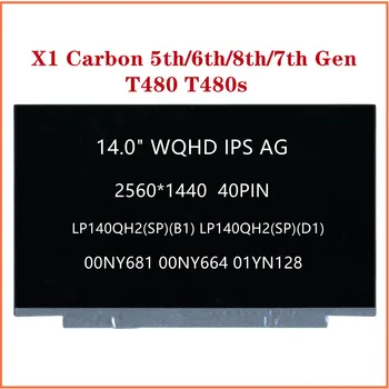 Pentru Thinkpad X1 Carbon 5/6/8/7 Gen T480 T480s WQHD Ecran LCD LP140QH2(SP)(B1) LP140QH2(SP)(D1) 00NY681 00NY664 01YN128